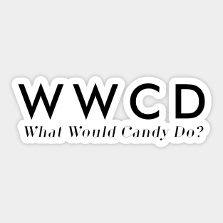 what would candy do? Sticker